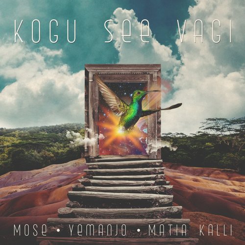 Mose, Yemanjo, Matia Kalli - Kogu See Vagi [CAT603710]